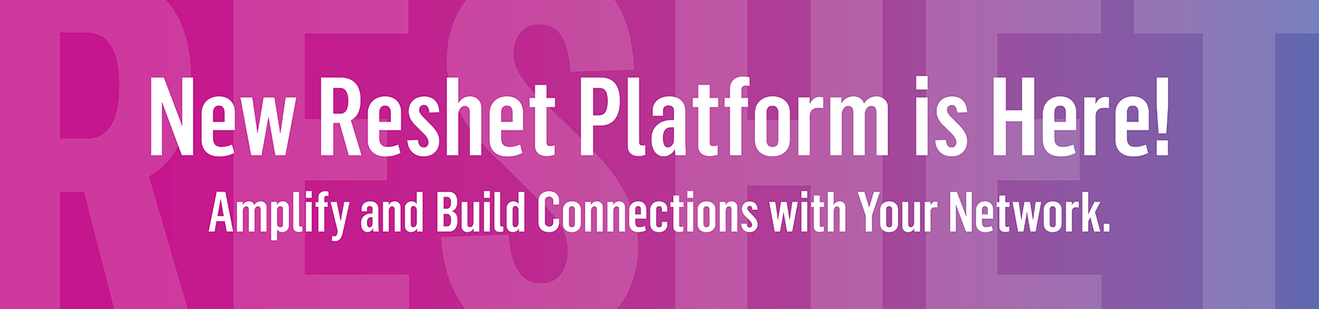 New Reshet Platform is Here!